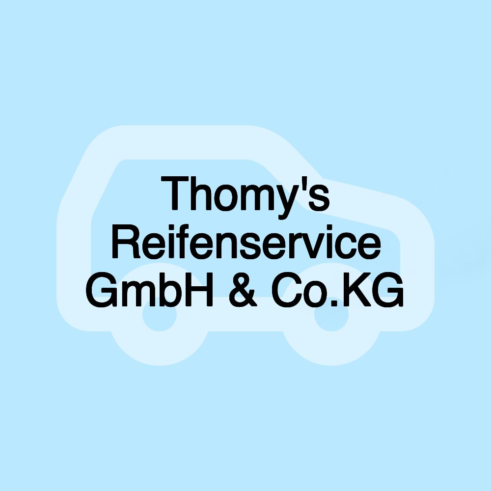 Thomy's Reifenservice GmbH & Co.KG