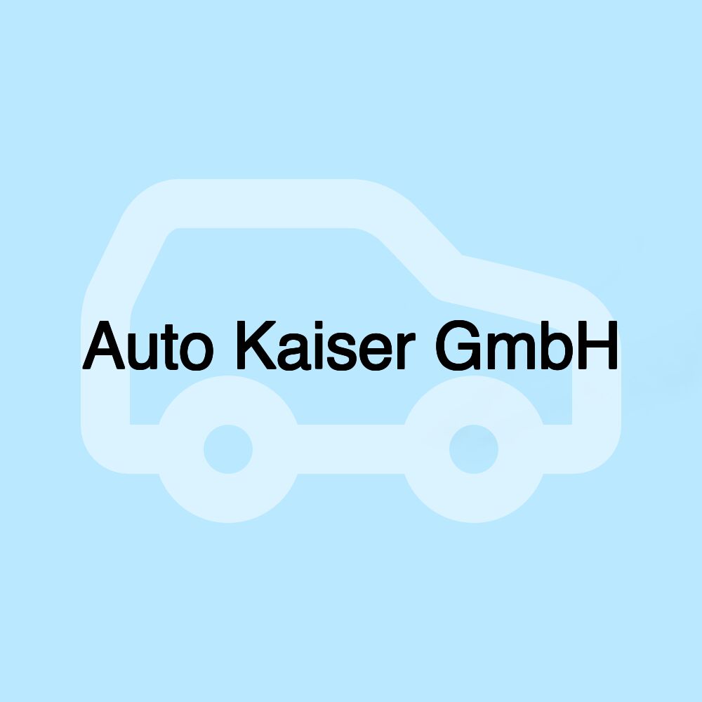 Auto Kaiser GmbH