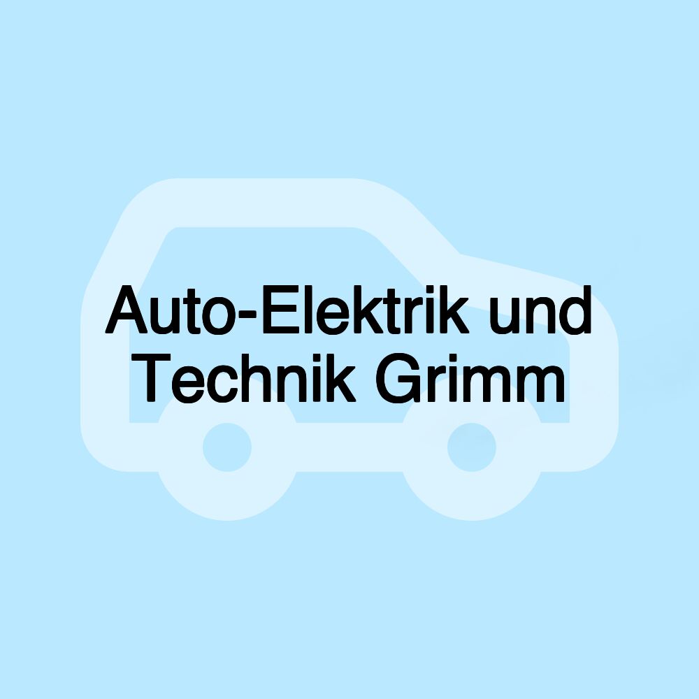 Auto-Elektrik und Technik Grimm