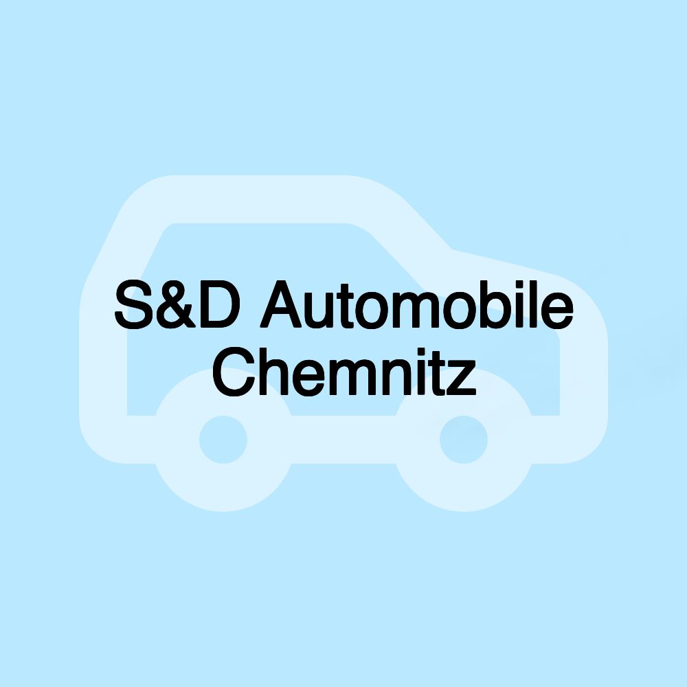 S&D Automobile Chemnitz