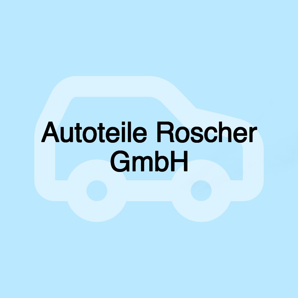 Autoteile Roscher GmbH