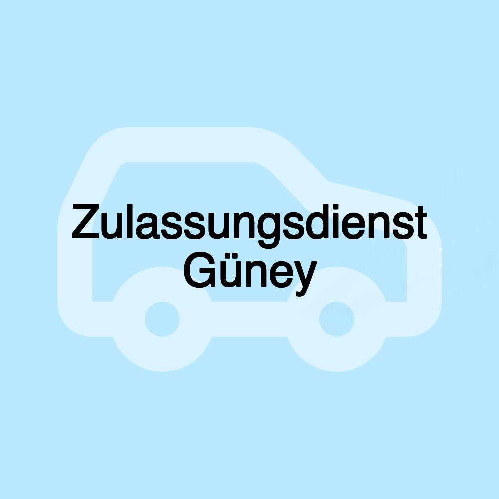 Zulassungsdienst Güney