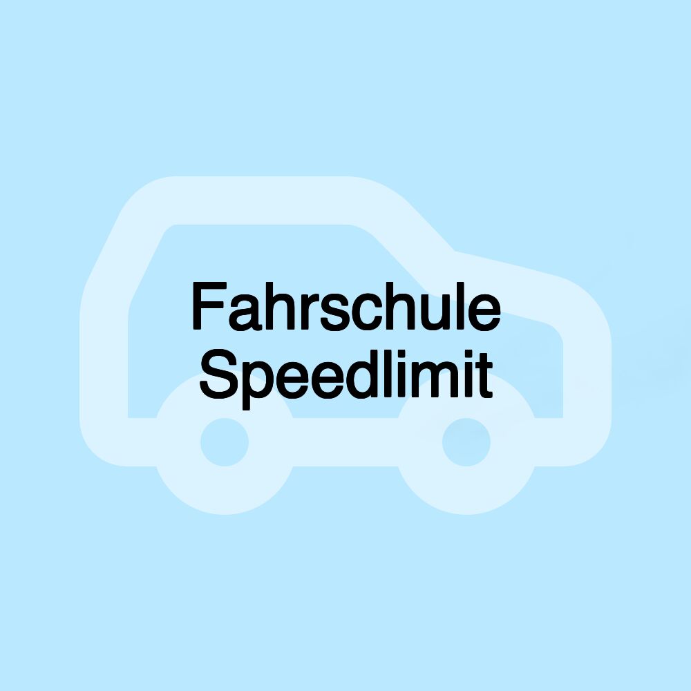 Fahrschule Speedlimit