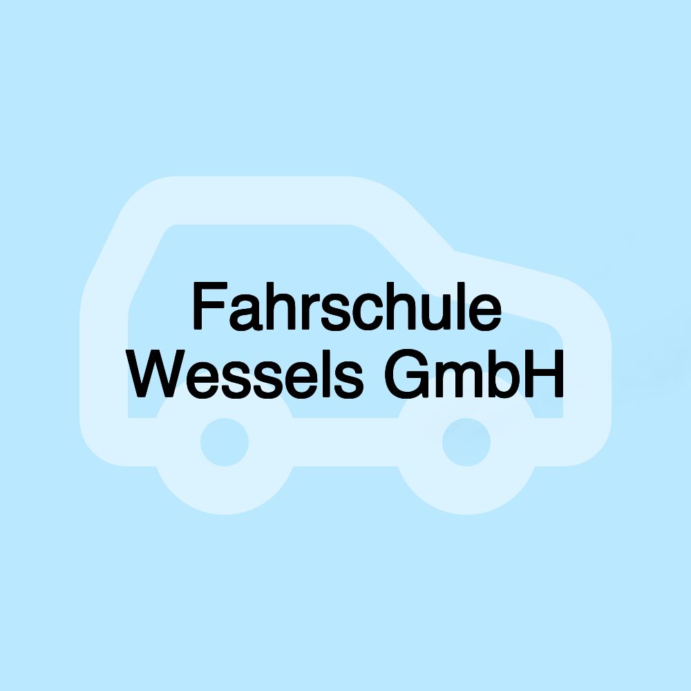 Fahrschule Wessels GmbH