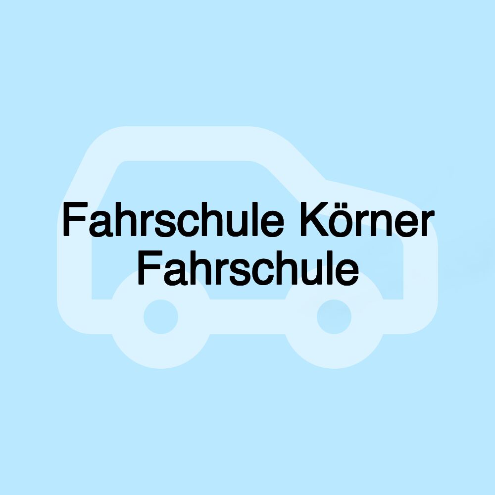 Fahrschule Körner Fahrschule