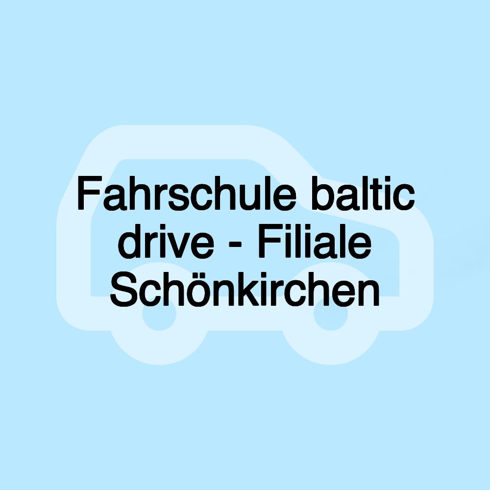 Fahrschule baltic drive - Filiale Schönkirchen