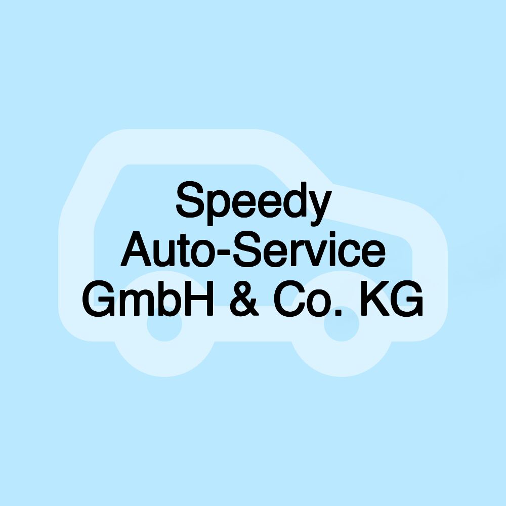 Speedy Auto-Service GmbH & Co. KG