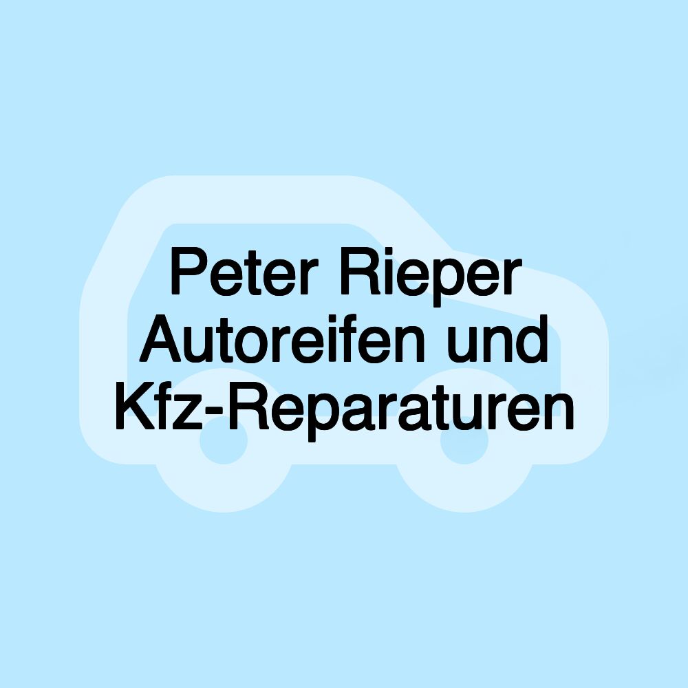 Peter Rieper Autoreifen und Kfz-Reparaturen