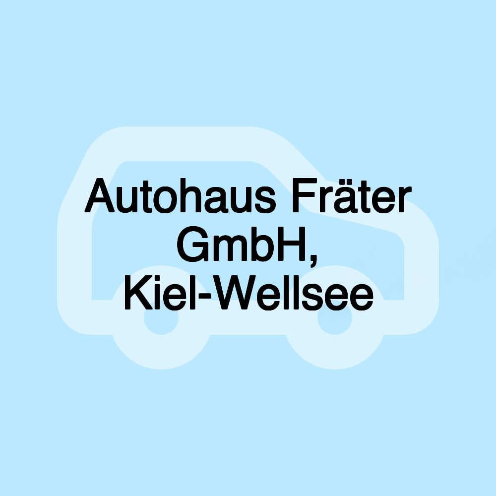 Autohaus Fräter GmbH, Kiel-Wellsee