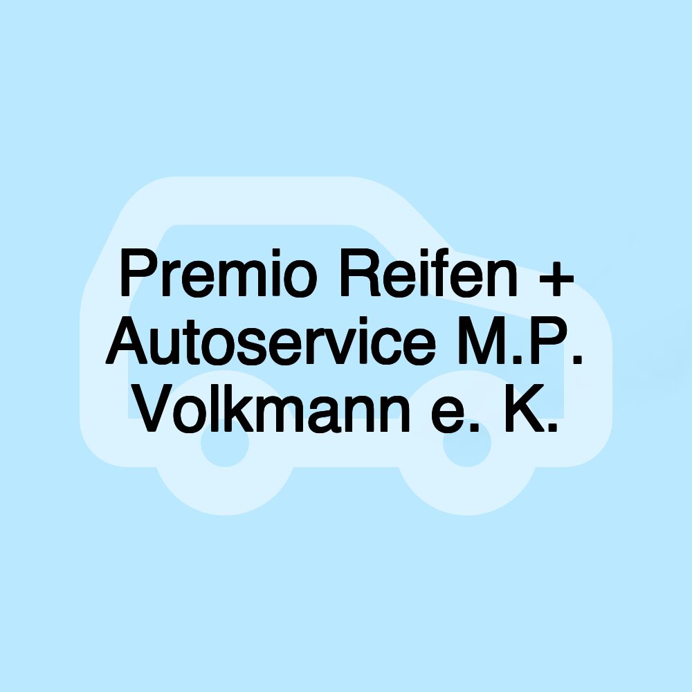 Premio Reifen + Autoservice M.P. Volkmann e. K.