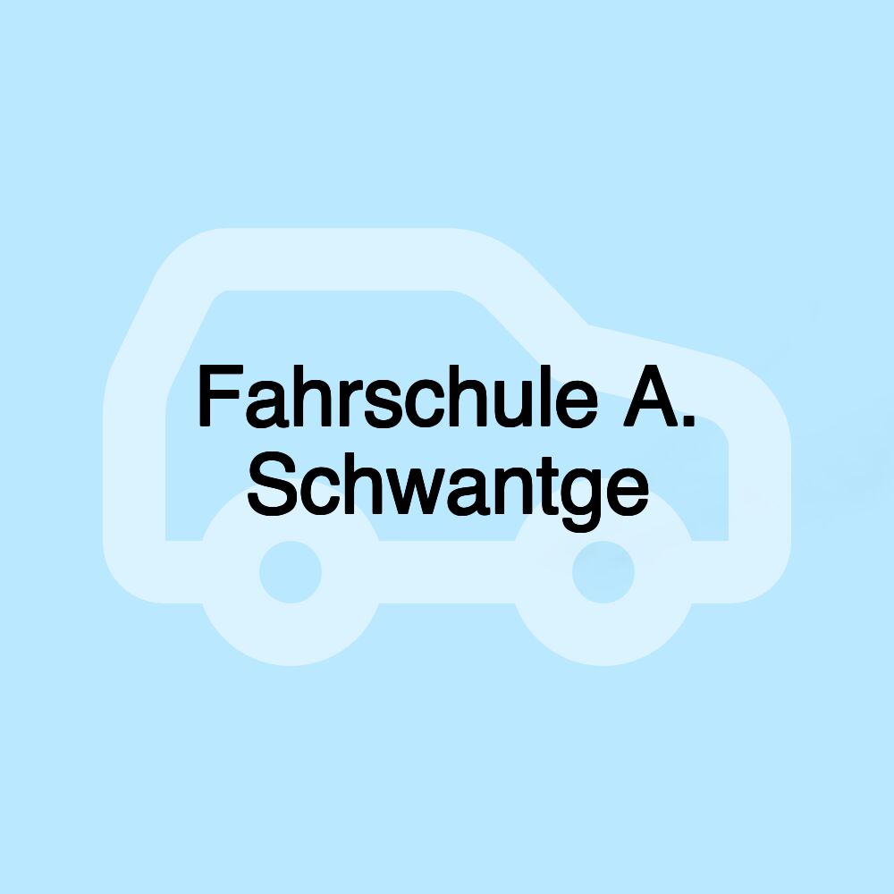 Fahrschule A. Schwantge