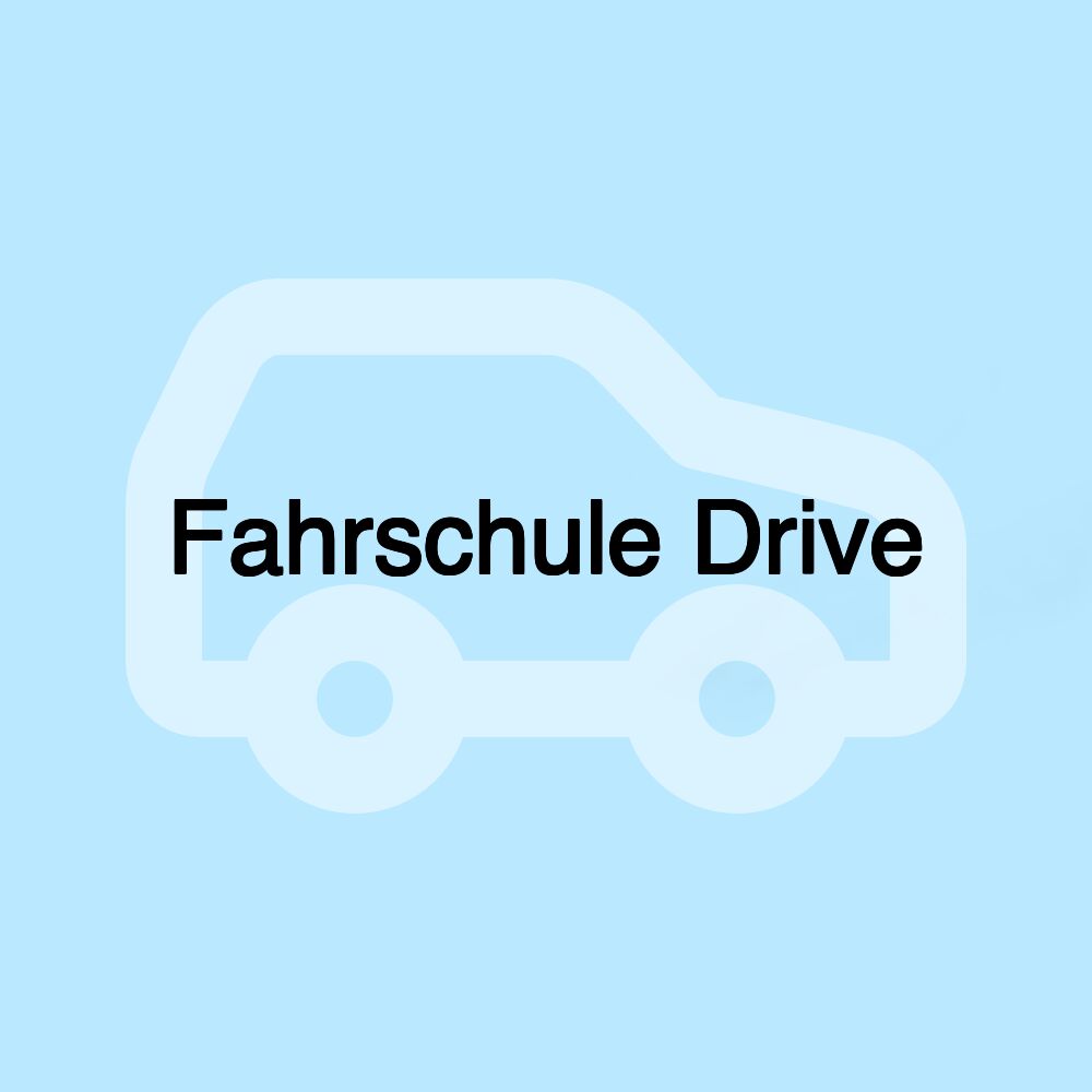 Fahrschule Drive