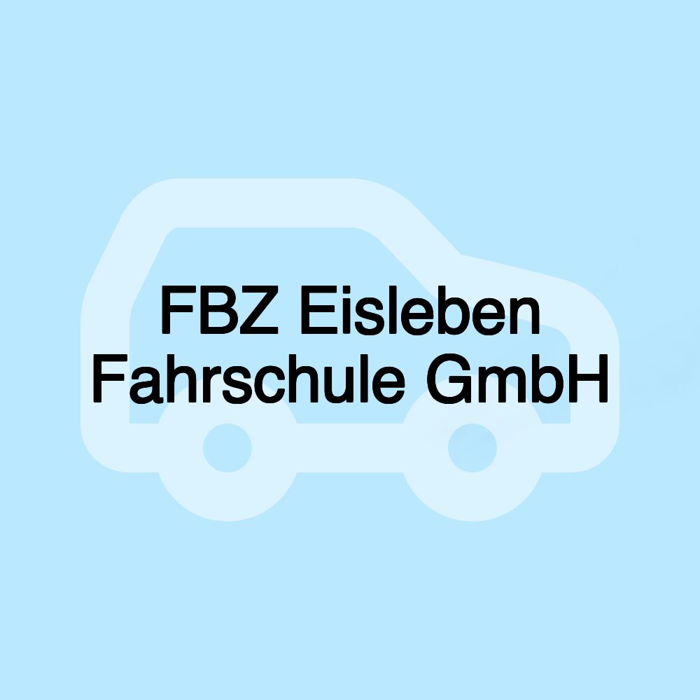 FBZ Eisleben Fahrschule GmbH