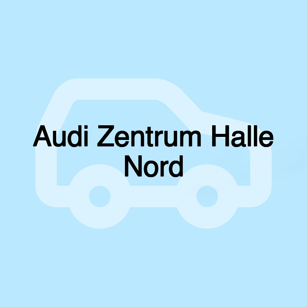 Audi Zentrum Halle Nord