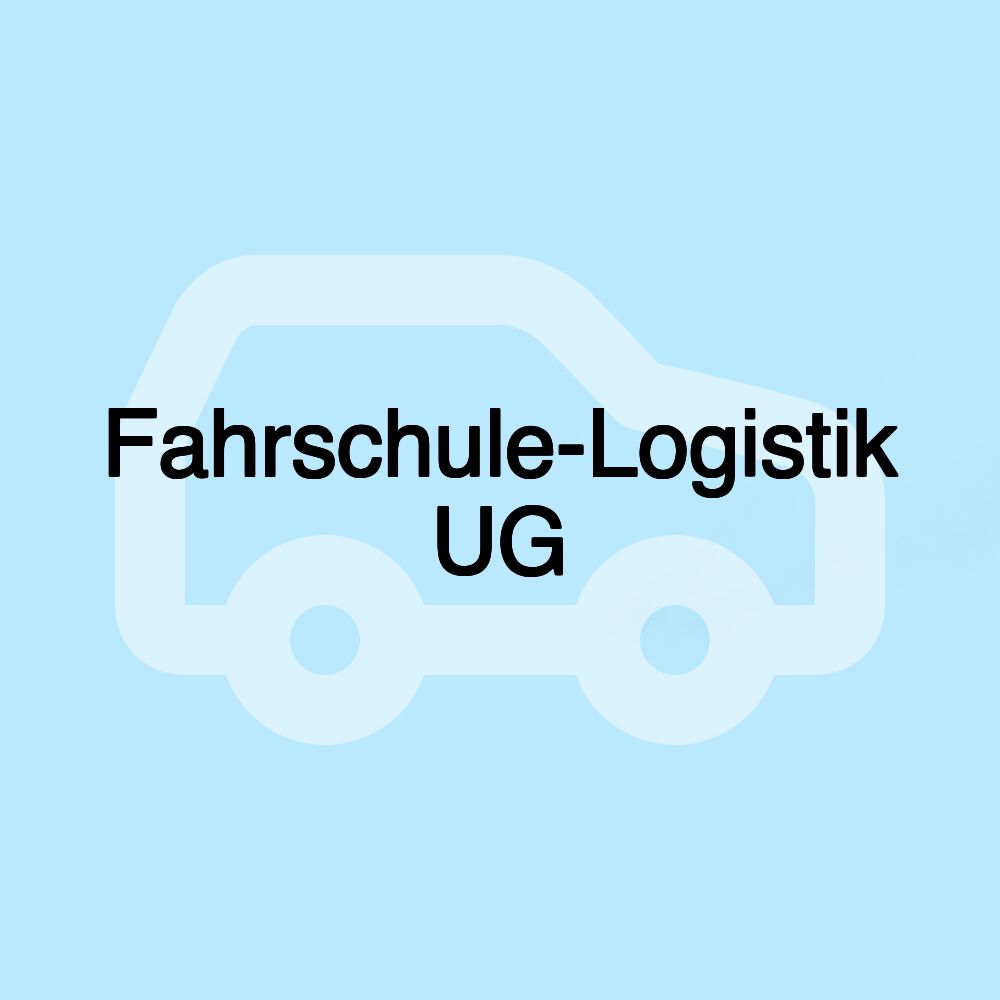 Fahrschule-Logistik UG