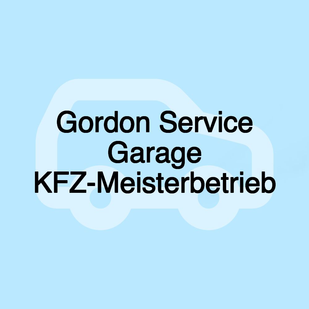 Gordon Service Garage KFZ-Meisterbetrieb