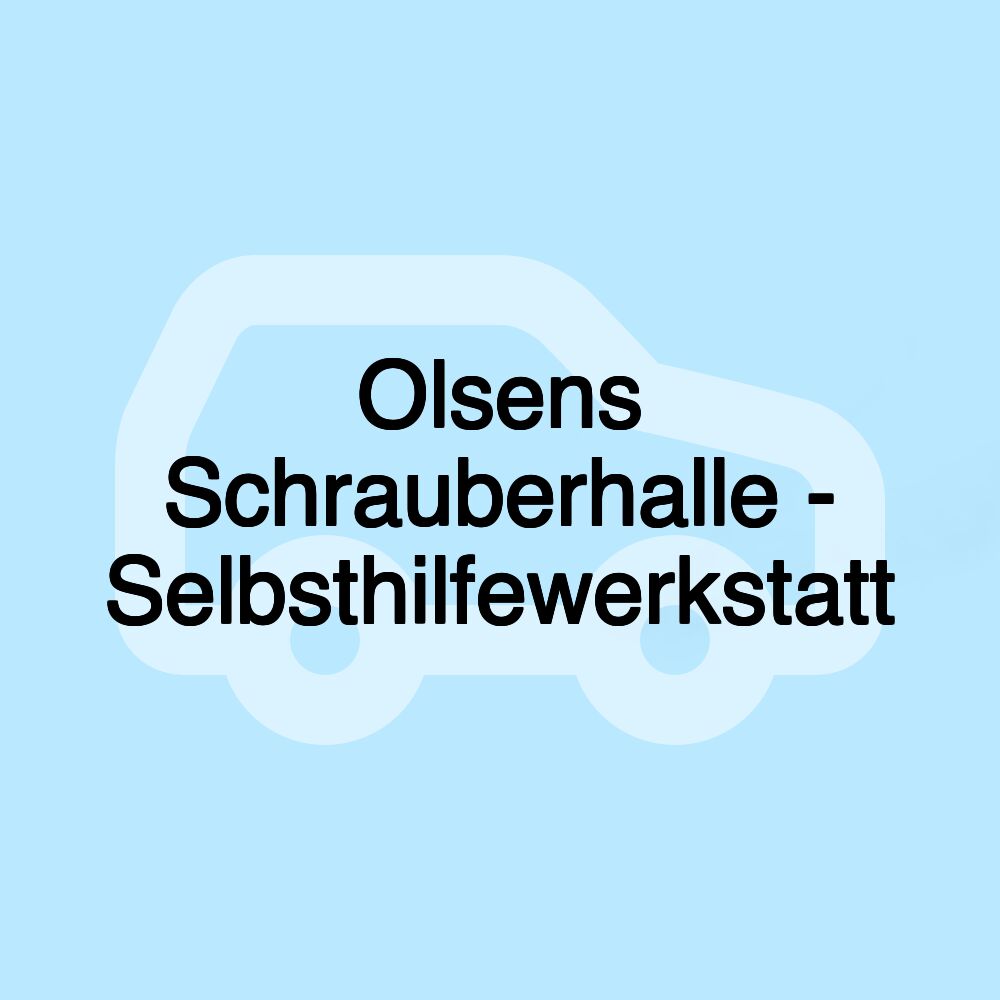 Olsens Schrauberhalle - Selbsthilfewerkstatt