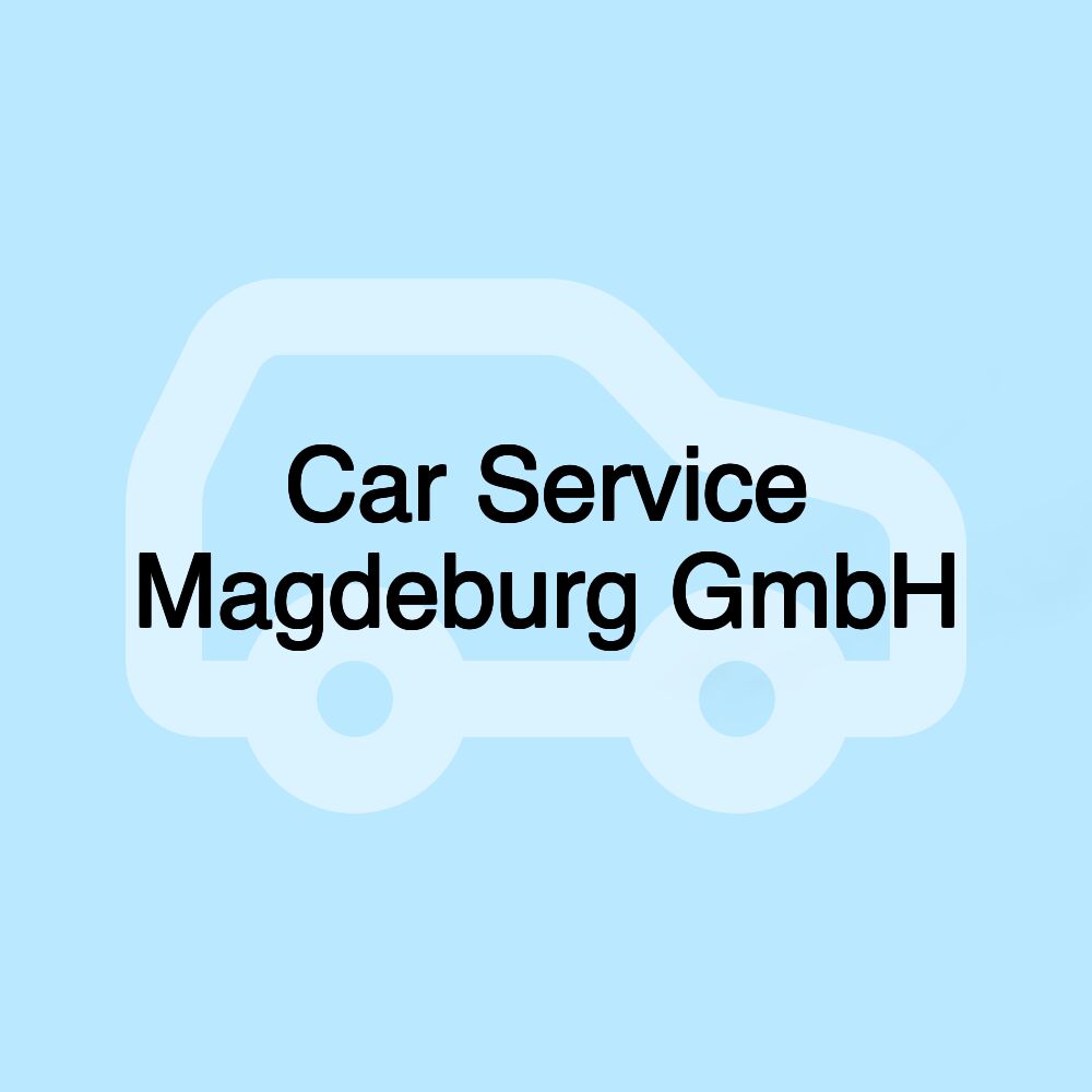 Car Service Magdeburg GmbH