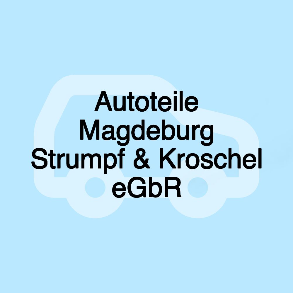 Autoteile Magdeburg Strumpf & Kroschel eGbR