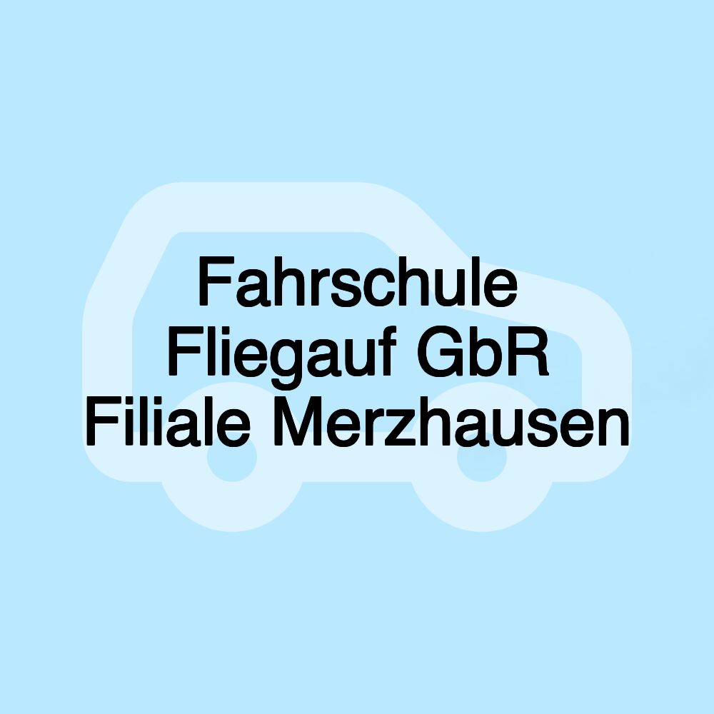 Fahrschule Fliegauf GbR Filiale Merzhausen