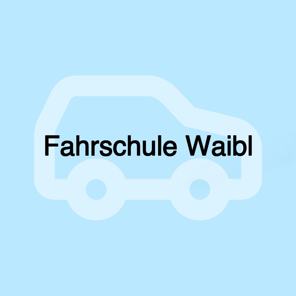 Fahrschule Waibl