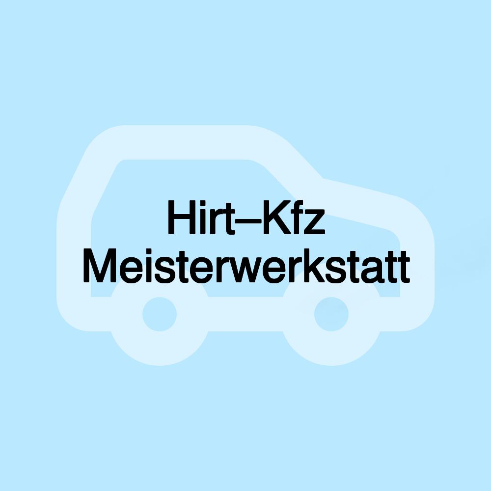 Hirt–Kfz Meisterwerkstatt