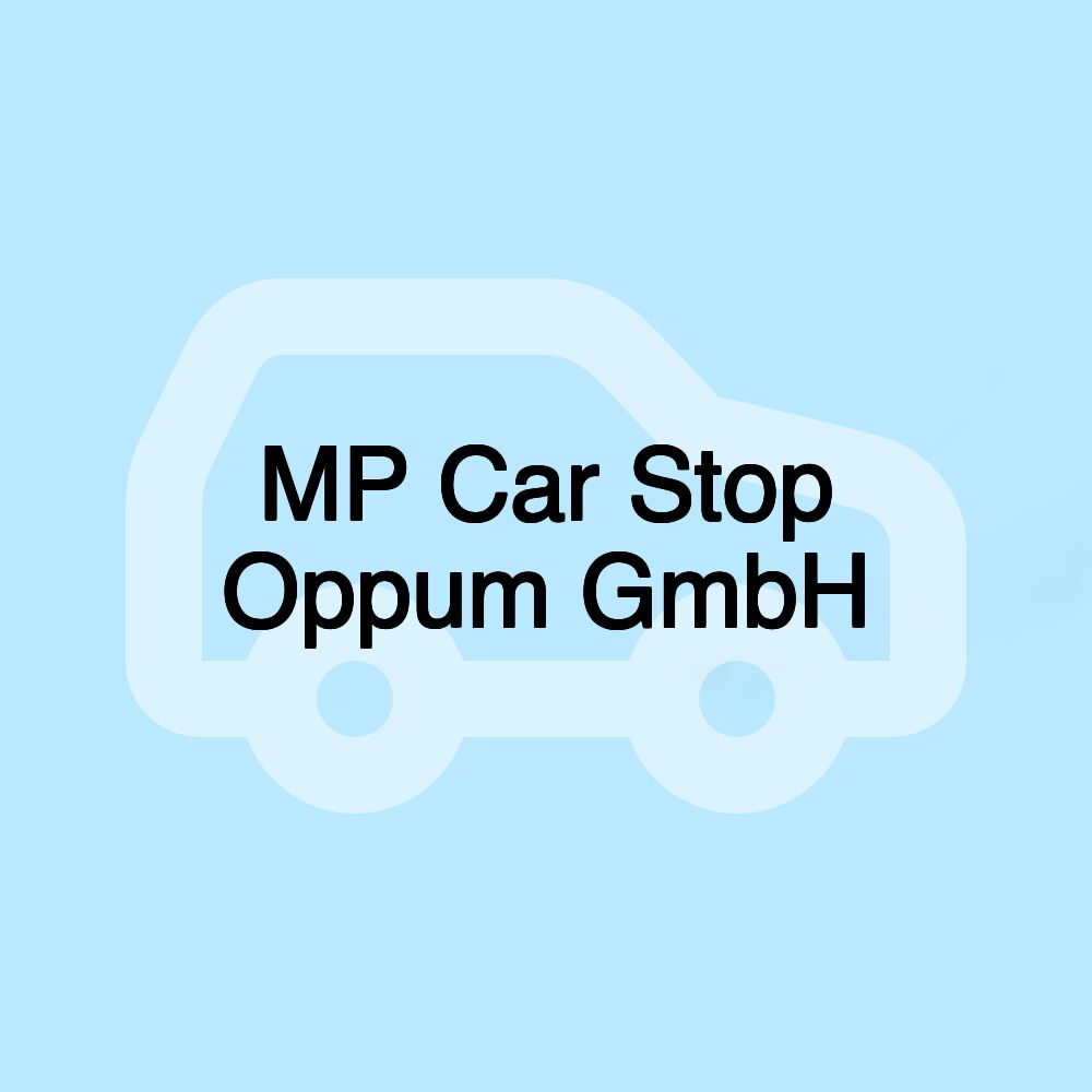 MP Car Stop Oppum GmbH