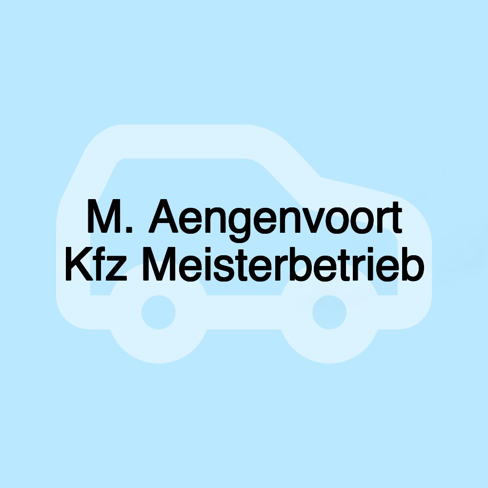 M. Aengenvoort Kfz Meisterbetrieb