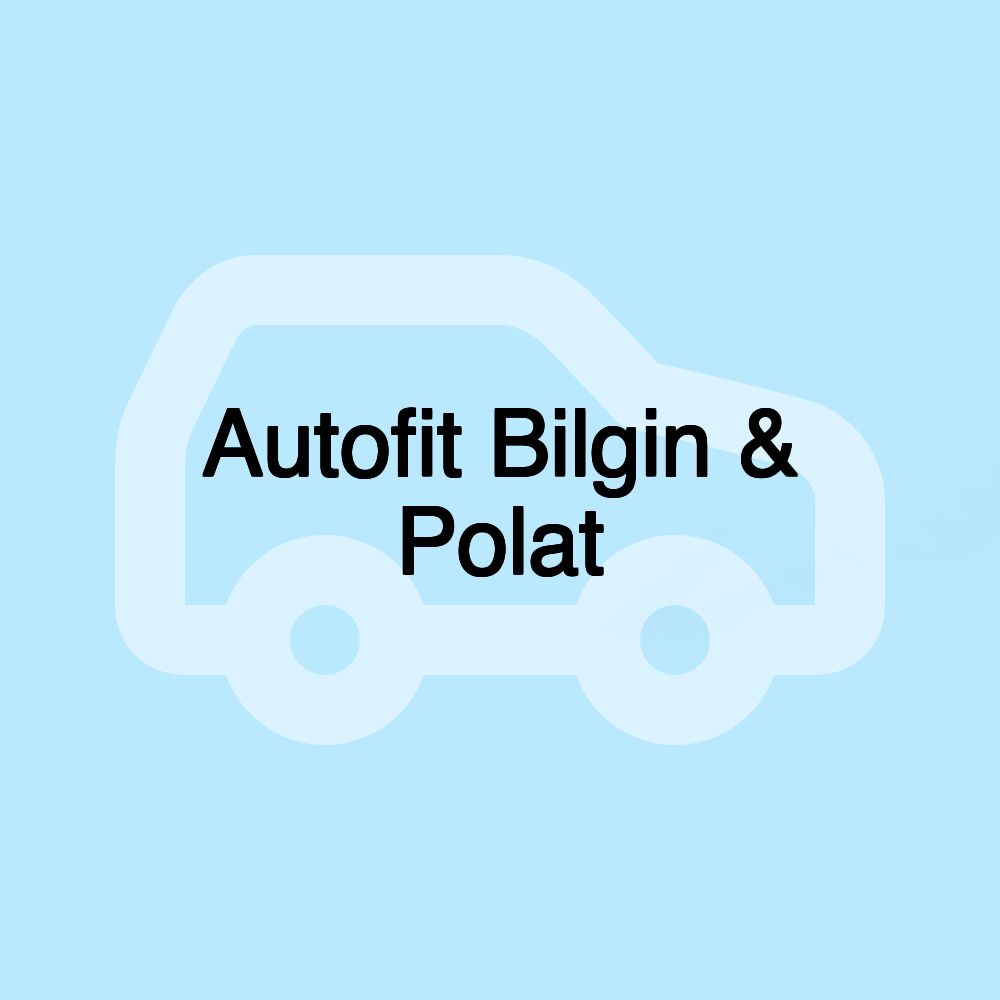 Autofit Bilgin & Polat