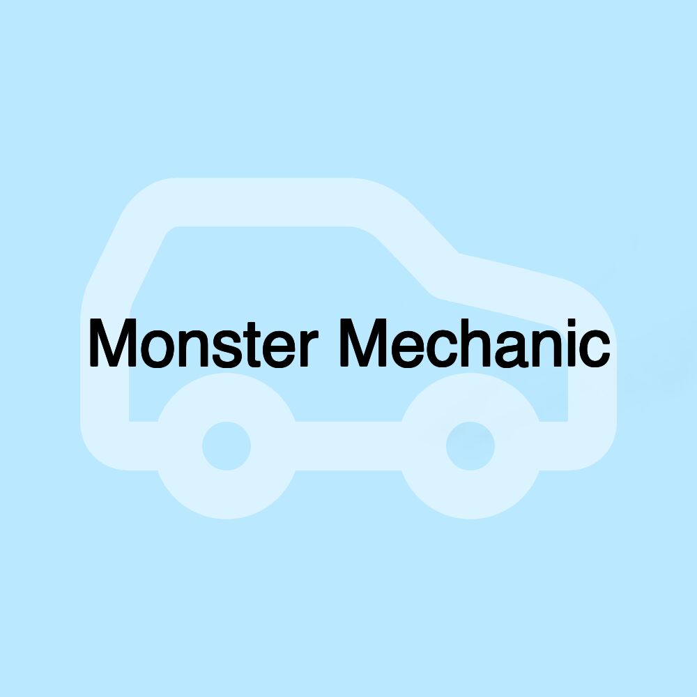 Monster Mechanic