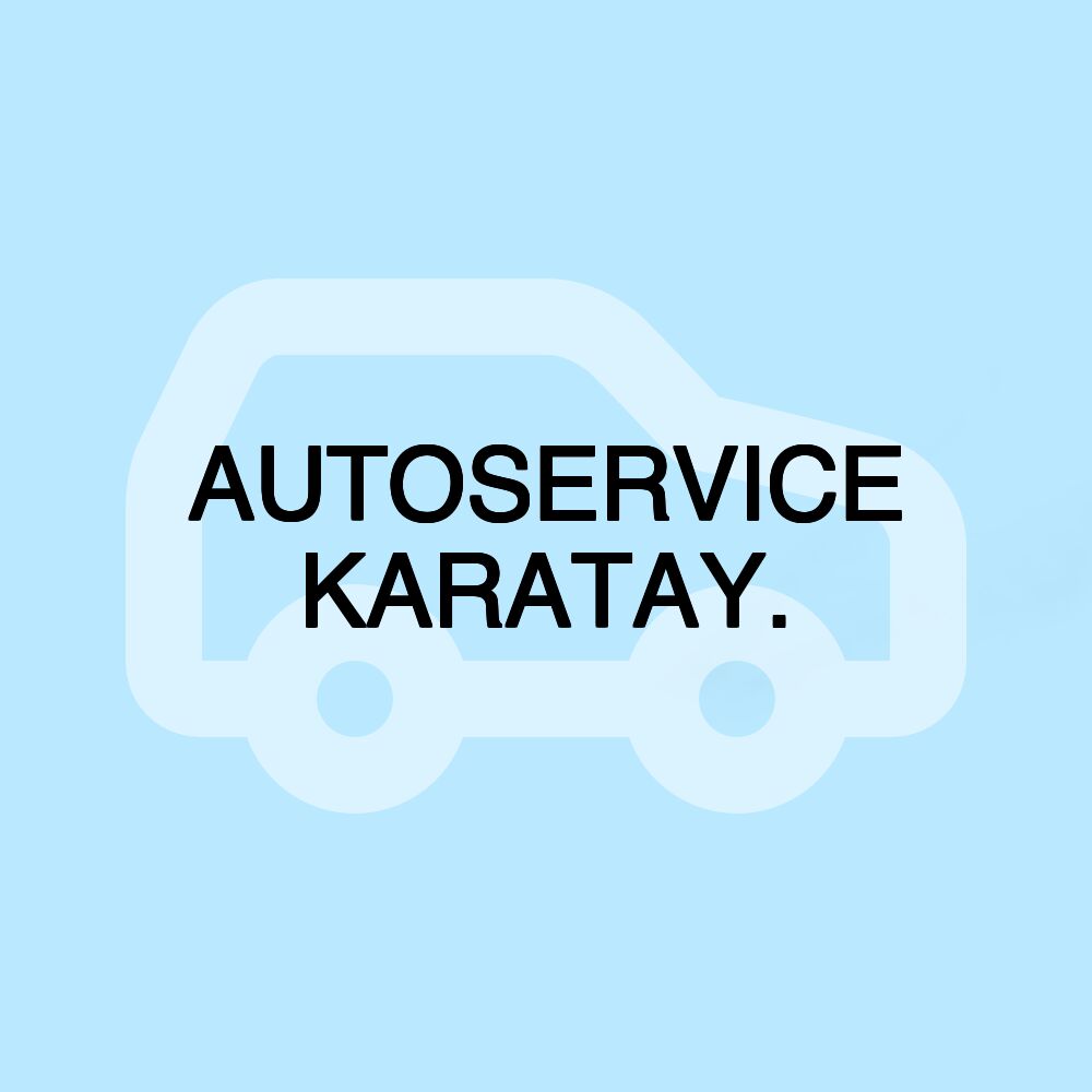 AUTOSERVICE KARATAY.