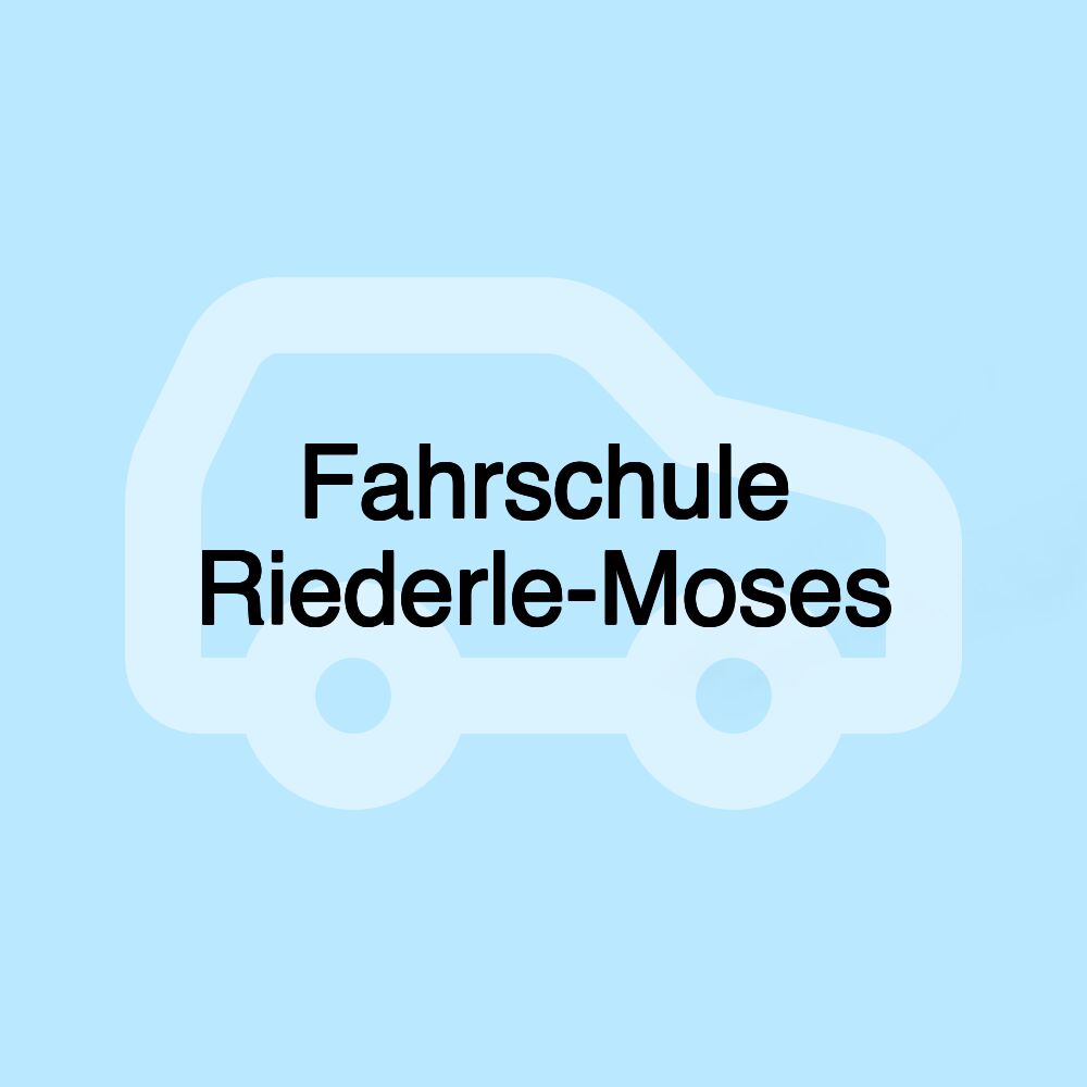 Fahrschule Riederle-Moses