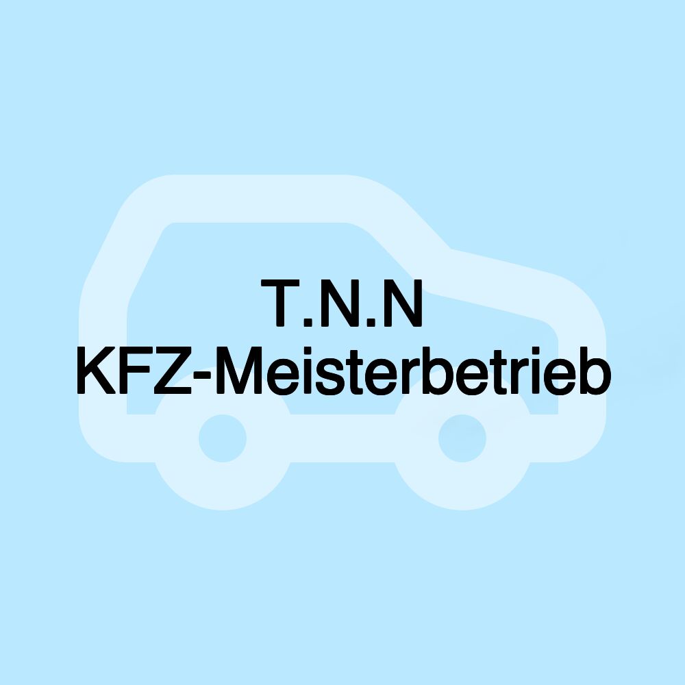 T.N.N KFZ-Meisterbetrieb