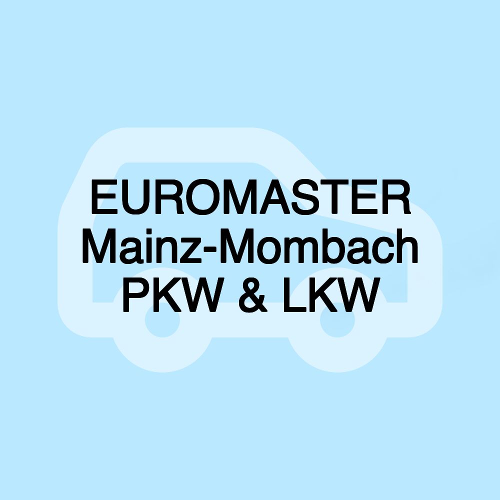 EUROMASTER Mainz-Mombach PKW & LKW