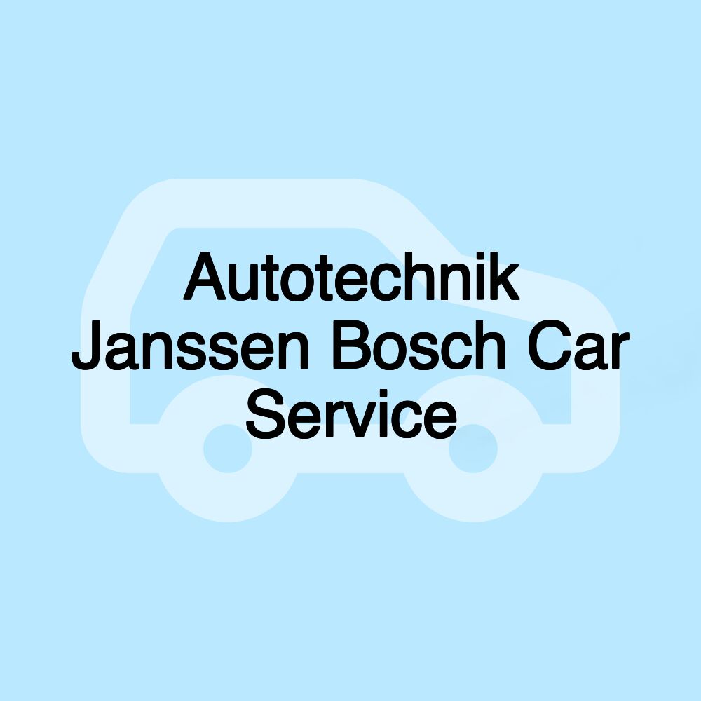 Autotechnik Janssen Bosch Car Service