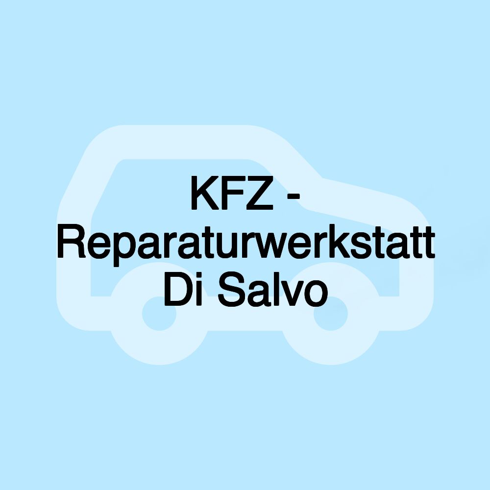 KFZ - Reparaturwerkstatt Di Salvo