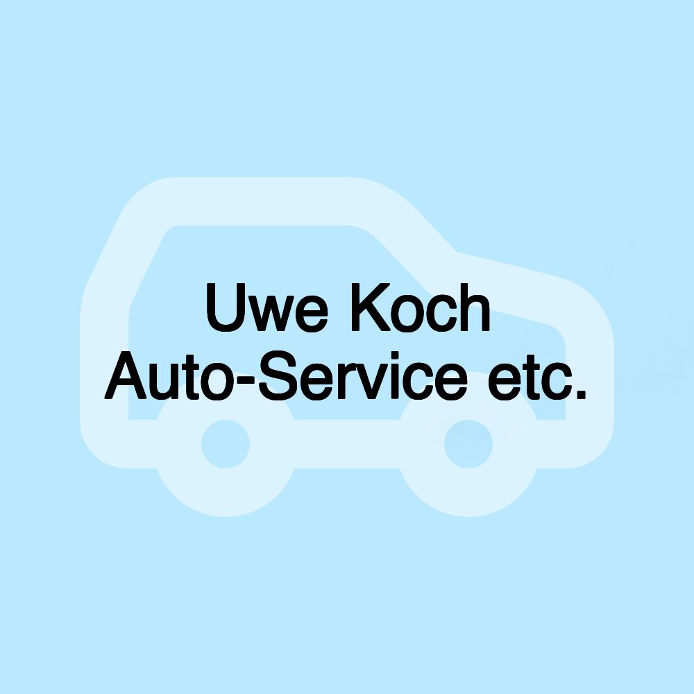 Uwe Koch Auto-Service etc.