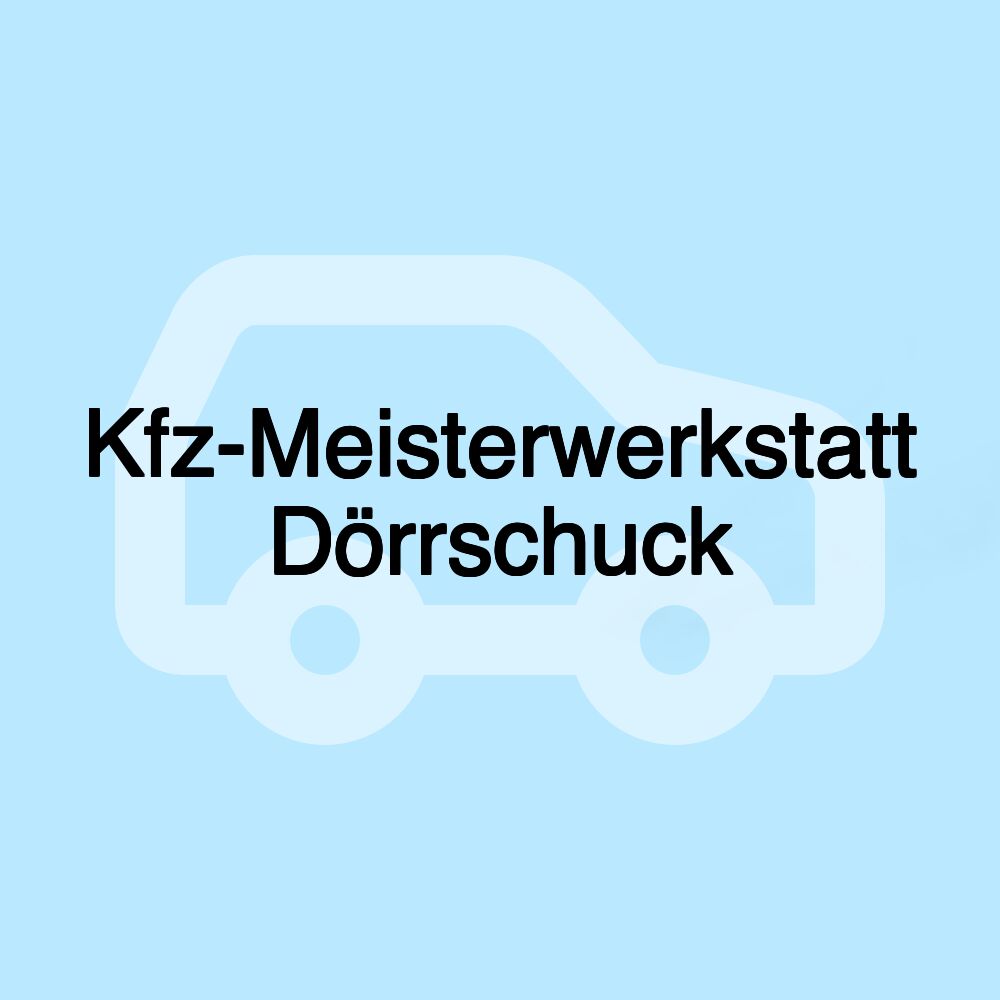 Kfz-Meisterwerkstatt Dörrschuck