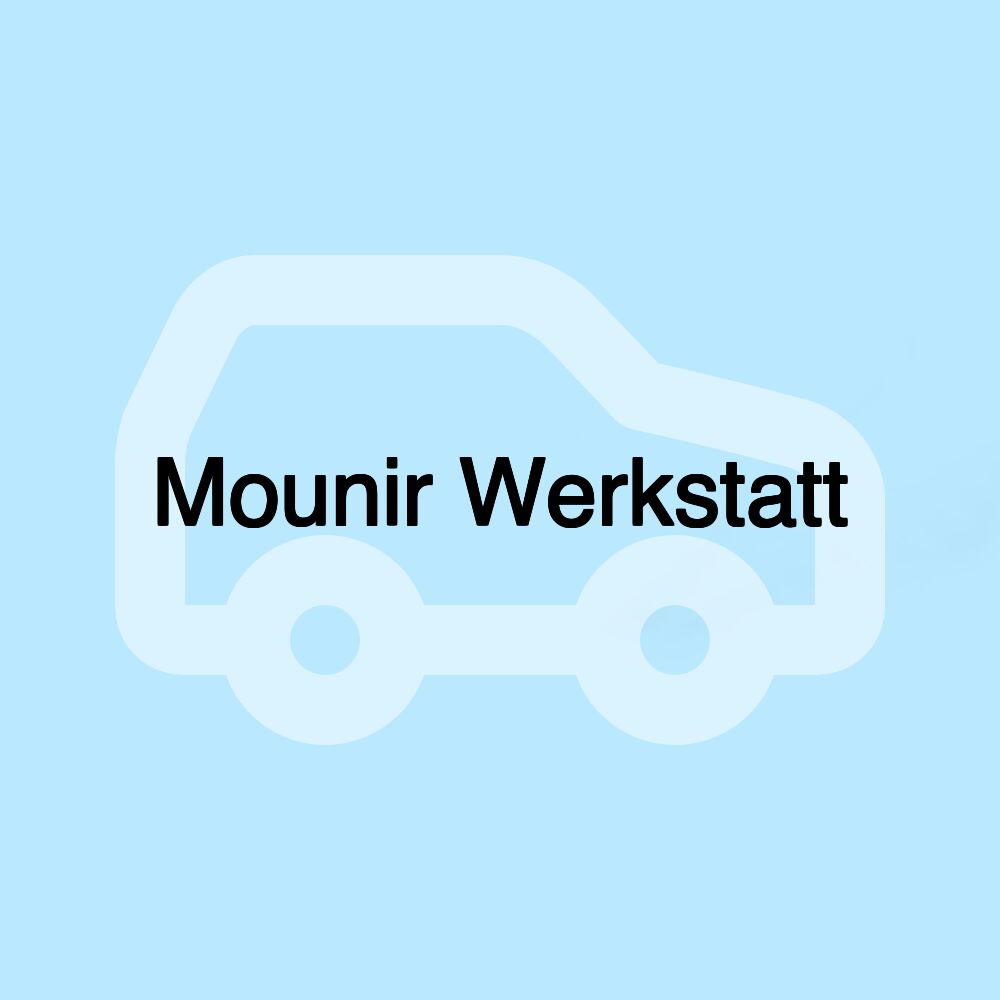 Mounir Werkstatt