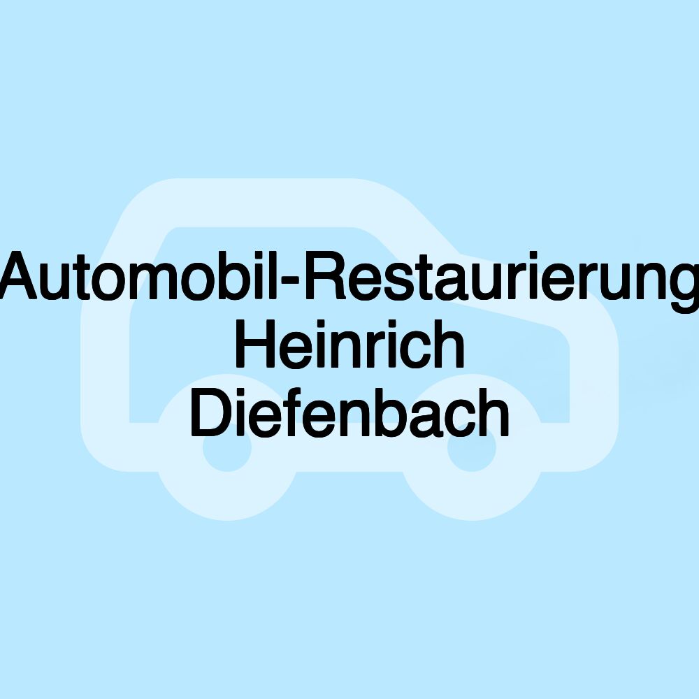 Automobil-Restaurierung Heinrich Diefenbach