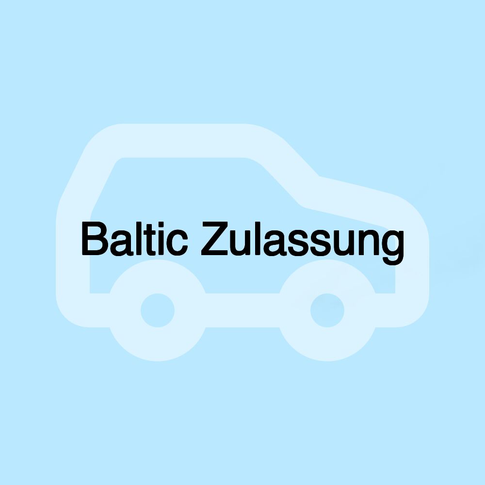 Baltic Zulassung