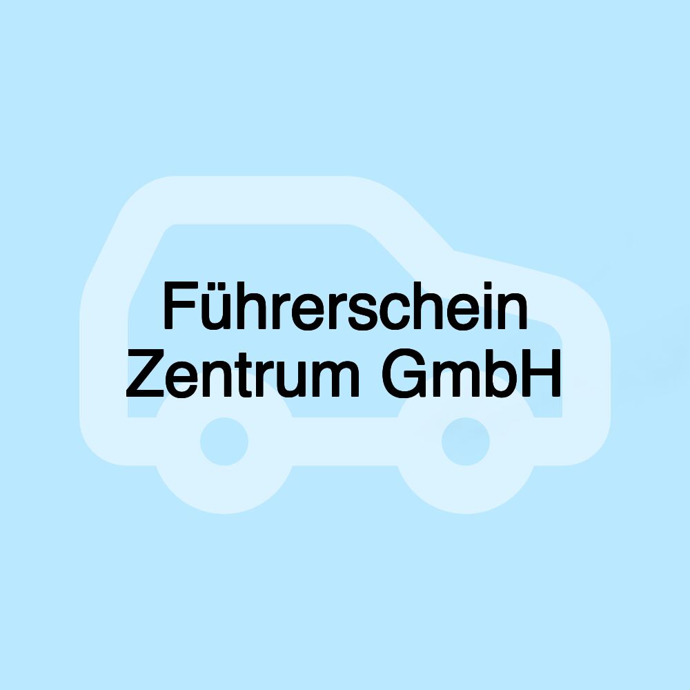 Führerschein Zentrum GmbH