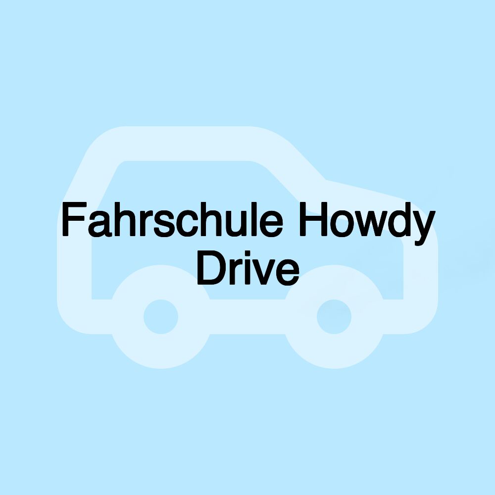 Fahrschule Howdy Drive