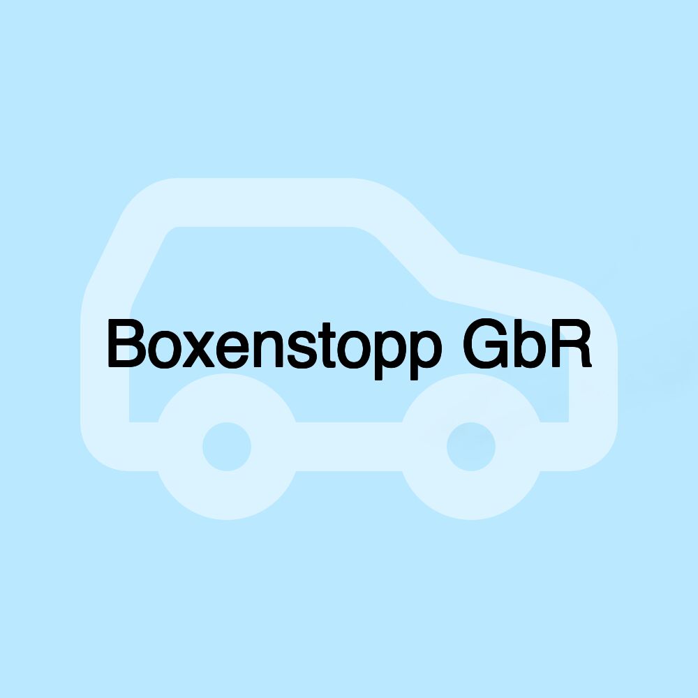 Boxenstopp GbR