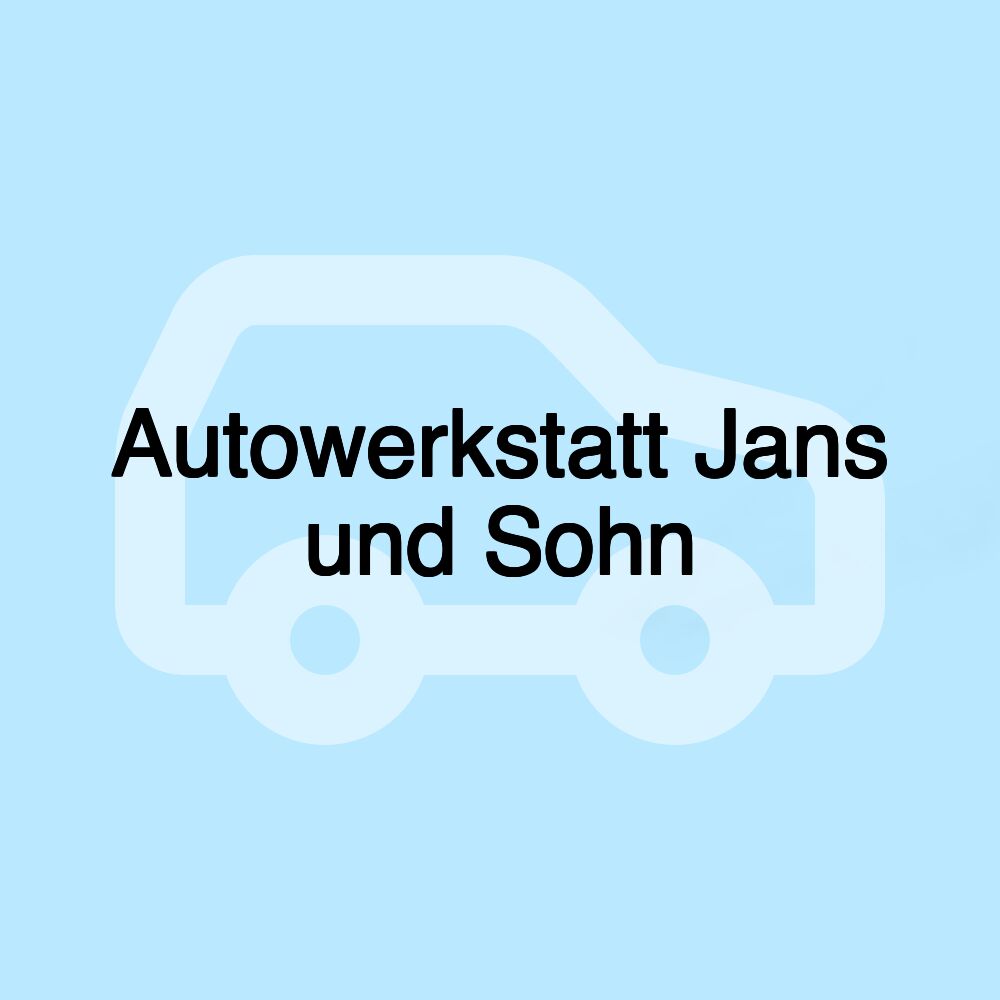 Autowerkstatt Jans und Sohn