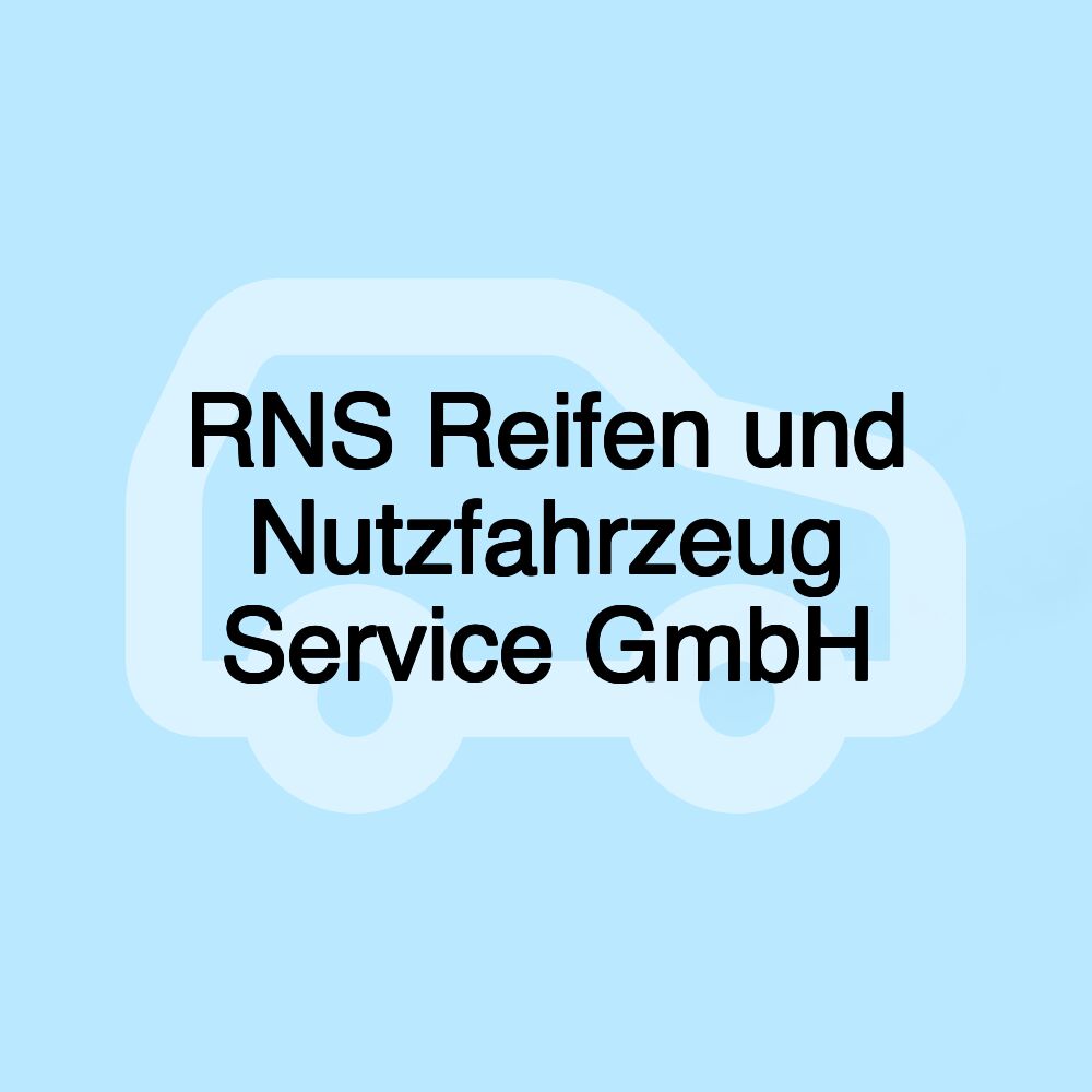 RNS Reifen und Nutzfahrzeug Service GmbH