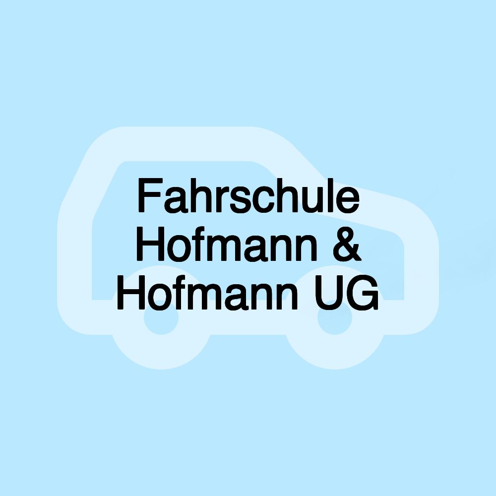 Fahrschule Hofmann & Hofmann UG