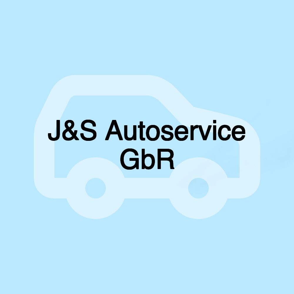 J&S Autoservice GbR