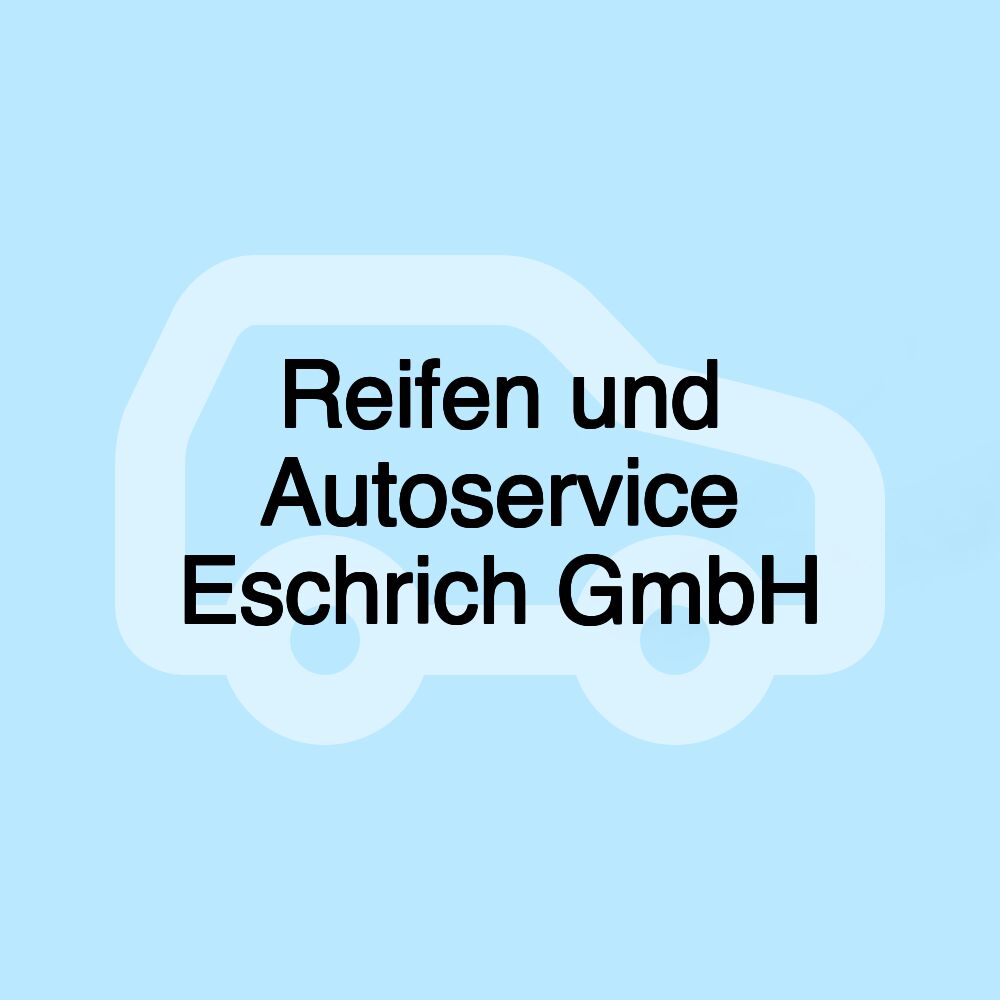 Reifen und Autoservice Eschrich GmbH