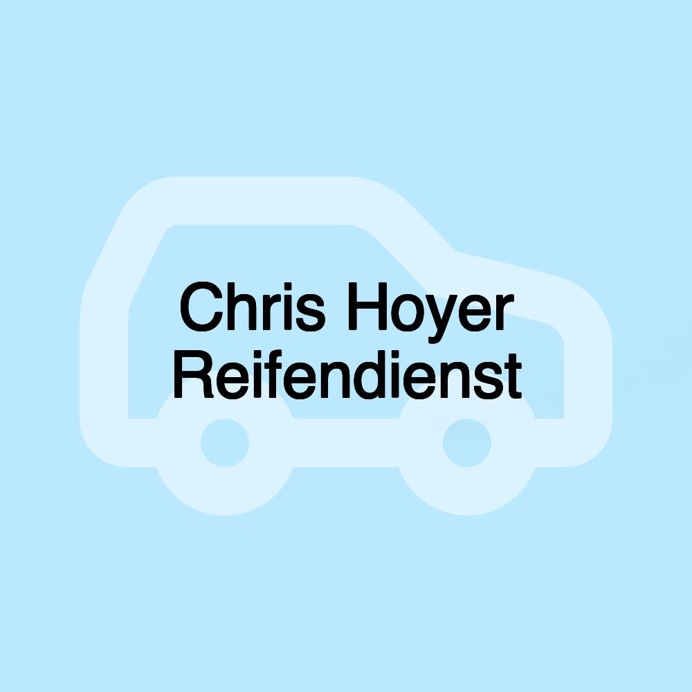 Chris Hoyer Reifendienst